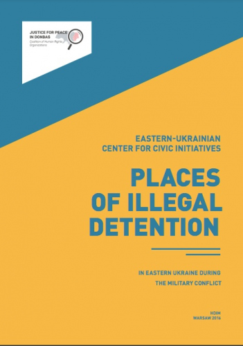 Places of illegal detention in Eastern Ukraine during the military conflict