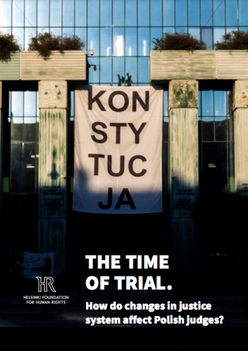 The time of trial. How do changes in the justice system affect Polish judges?