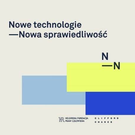 New Technologies — New Justice – a joint project of the Helsinki Foundation for Human Rights and Clifford Chance
